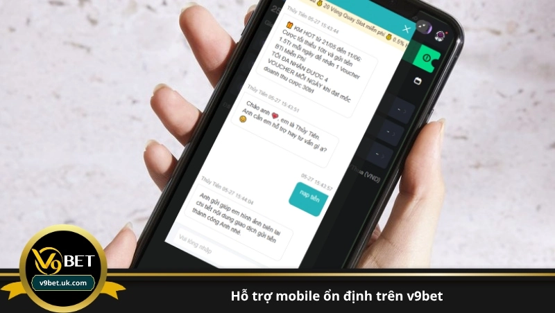 hỗ trợ mobile ổn định trên v9bet