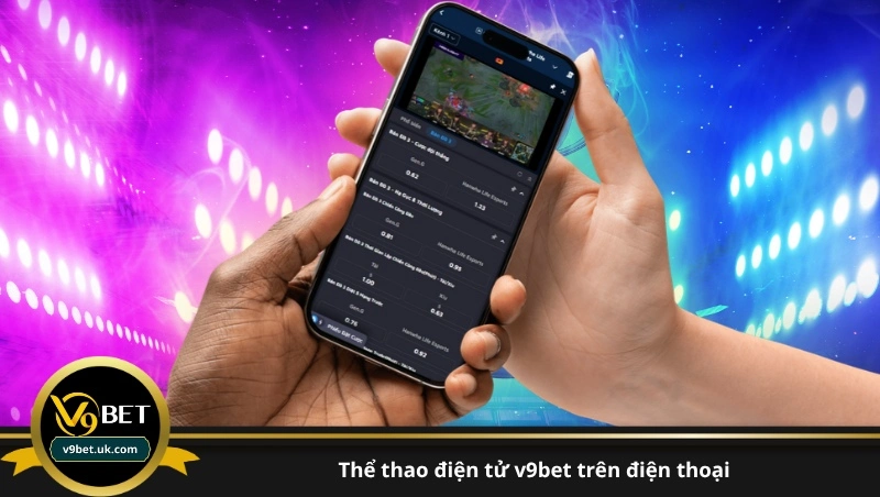 thể thao điện tử v9bet trên điện thoại